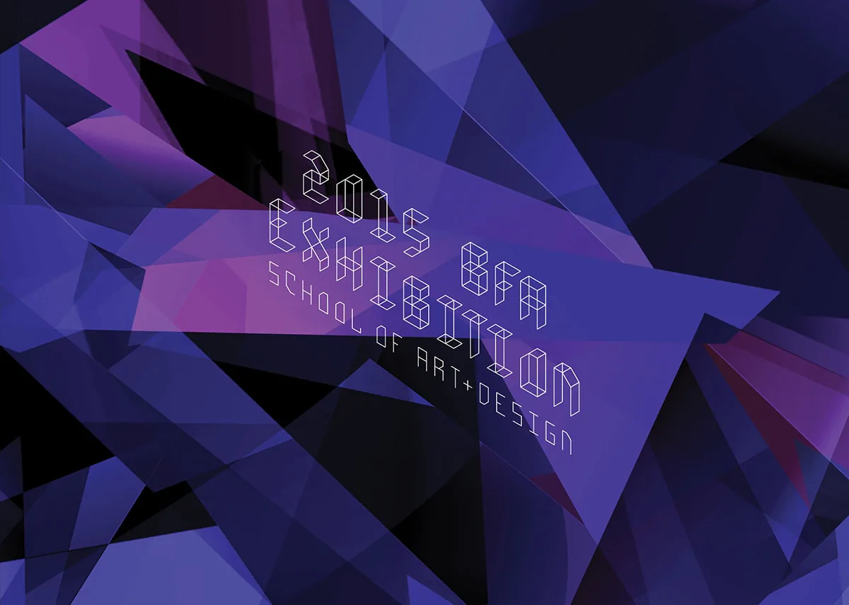 Faceted purple crystalline poster with isometric-lettered headline ‘2015 BFA Exhibition, School of Art + Design’