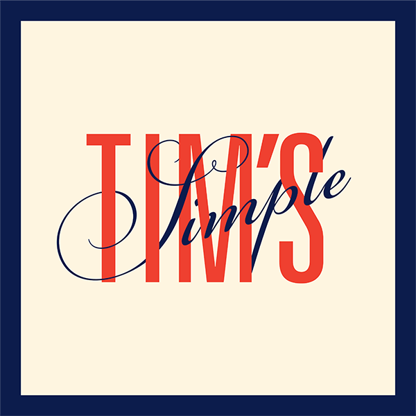 Promotional square graphic pairing bold ‘Tim's’ type with an elegant interlocking script reading ‘Simple’